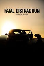 Watch Fatal Distraction Movie4k