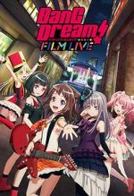 Watch BanG Dream! FILM LIVE Movie4k