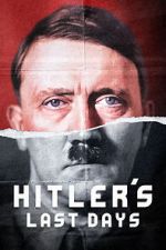 Watch Hitler\'s Last Days Movie4k