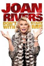 Watch Joan Rivers: Don\'t Start with Me Movie4k
