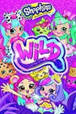 Watch Shopkins Wild Movie4k