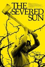 Watch The Severed Sun Movie4k