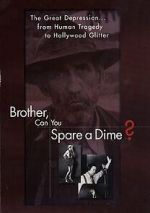 Watch Brother Can You Spare a Dime Movie4k