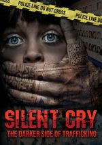 Watch Silent Cry: The Darker Side of Trafficking Movie4k