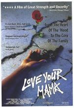 Watch Love Your Mama Movie4k