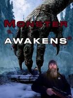 Watch Monster Awakens Movie4k