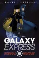 Watch Ginga tetsud� Three-Nine: Eternal Fantasy Movie4k