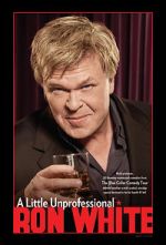 Watch Ron White: A Little Unprofessional Movie4k