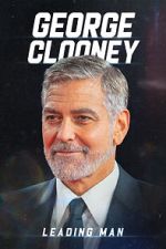 Watch George Clooney: Leading Man Movie4k