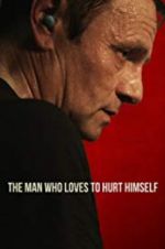Watch The Man Who Loves to Hurt Himself Movie4k