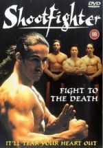 Watch Shootfighter: Fight to the Death Movie4k