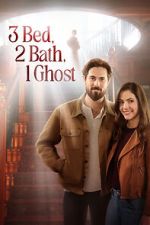 Watch 3 Bed, 2 Bath, 1 Ghost Movie4k