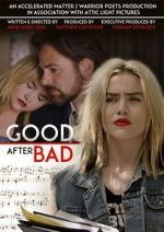 Watch Good After Bad Movie4k