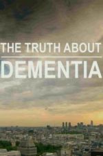 Watch The Truth About Dementia Movie4k