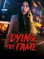 Watch Dying for Fame Movie4k