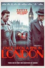 Watch Once Upon a Time in London Movie4k