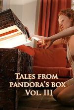 Watch Tales from Pandora\'s Box 3 Movie4k