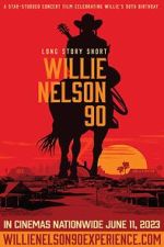 Watch Long Story Short: Willie Nelson 90 Movie4k