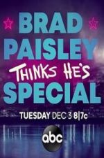 Watch Brad Paisley Thinks He\'s Special Movie4k