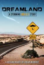Watch Dreamland: A Storming Area 51 Story Movie4k