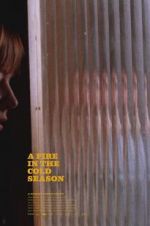 Watch A Fire in the Cold Season Movie4k