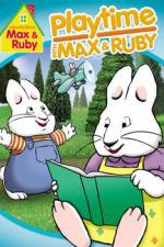 Watch Max & Ruby: Playtime with Max & Ruby Movie4k