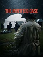 Watch The Inverted Case Movie4k