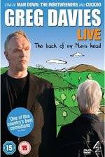 Watch Greg Davies Live 2013: The Back Of My Mums Head Movie4k