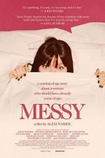 Watch Messy Movie4k