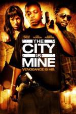 Watch The City Is Mine Movie4k