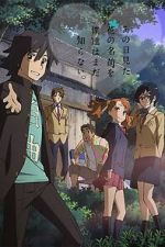 Watch Anohana: The Flower We Saw That Day - Letter to Menma Movie4k