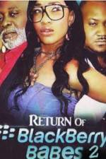 Watch Return of BlackBerry Babes 2 Movie4k
