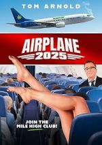 Watch Airplane 2025 Movie4k