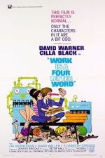 Watch Work Is a Four Letter Word Movie4k
