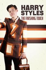 Watch Harry Styles: The Finishing Touch Movie4k