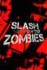 Watch Slash Zombies Movie4k