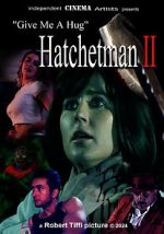 Watch Give Me a Hug: Hatchetman 2 Movie4k