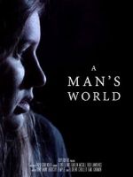 Watch A Man\'s World (Short 2017) Movie4k