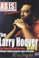 Watch A Gangsta's Story The Life Story Of Larry Hoover Movie4k