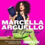 Watch Marcella Arguello: Bitch, Grow Up! Movie4k