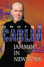 Watch George Carlin: Jammin\' in New York Movie4k