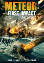 Watch Meteor: First Impact Movie4k