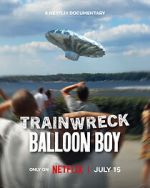 Watch Trainwreck: Balloon Boy Movie4k