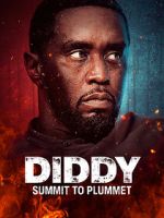 Watch Diddy: Summit to Plummet Movie4k