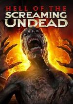 Watch Hell of the Screaming Undead Movie4k