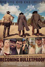 Watch Becoming Bulletproof Movie4k
