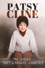 Watch Patsy Cline: The Songs That Changed Country Movie4k