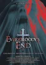Watch Everybloody\'s End Movie4k