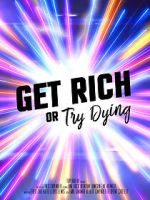 Watch Get rich or try dying (Short 2017) Movie4k