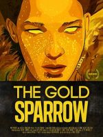Watch The Gold Sparrow (Short 2013) Movie4k